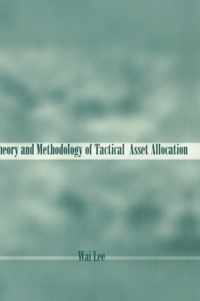 Theory And Methodology Of Tactical Asset Allocation