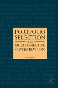 Portfolio Selection Using Multi Objective Optimisation