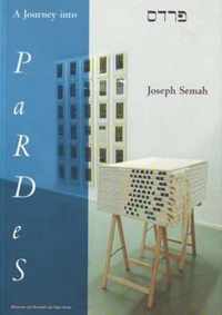 Joseph Semah A Journey into PaRDeS