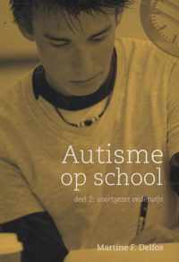 Autisme op school Deel 2 voortgezet onderwijs secundair onderwijs