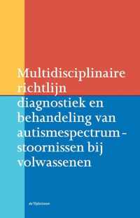 Richtlijnen psychiatrie (NVvP)  -   Multidisciplinaire richtlijn diagnostiek en behandeling van autismespectrumstoornissen bij volwassenen