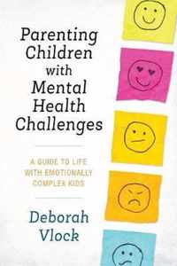 Parenting Children with Mental Health Challenges