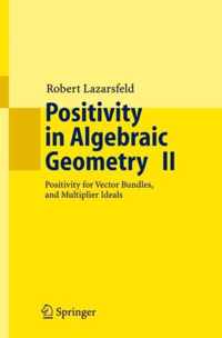 Positivity in Algebraic Geometry II