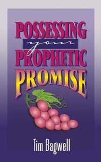 Possessing Your Prophetic Promise