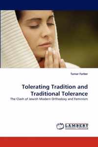 Tolerating Tradition and Traditional Tolerance