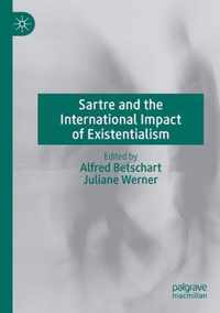 Sartre and the International Impact of Existentialism