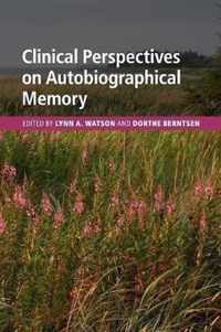 Clinical Perspectives on Autobiographical Memory