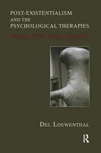 Post-existentialism and the Psychological Therapies