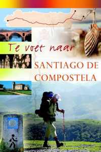 Te voet naar Santiago de Compostela
