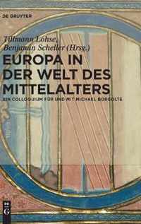 Europa in der Welt des Mittelalters