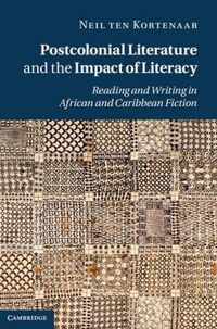 Postcolonial Literature and the Impact of Literacy