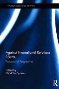 Against International Relations Norms