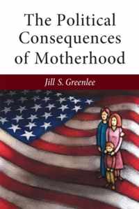 The Political Consequences of Motherhood