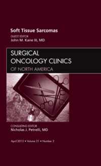 Sarcomas, An Issue of Surgical Oncology Clinics