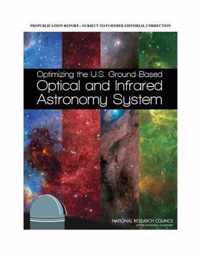 Optimizing the U.S. Ground-Based Optical and Infrared Astronomy System