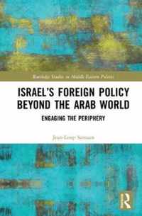 Israel's Foreign Policy Beyond the Arab World