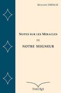 Notes sur les Miracles de Notre Seigneur