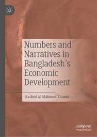 Numbers and Narratives in Bangladesh s Economic Development