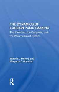 The Dynamics Of Foreign Policymaking