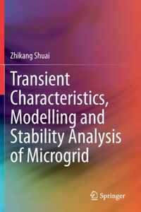 Transient Characteristics Modelling and Stability Analysis of Microgrid
