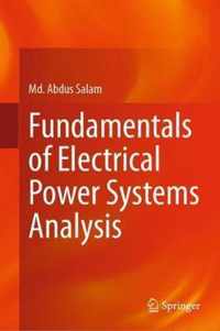 Fundamentals of Electrical Power Systems Analysis