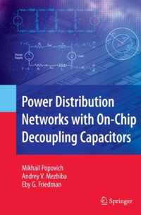 Power Distribution Networks with On-Chip Decoupling Capacitors