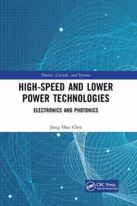 High-Speed and Lower Power Technologies