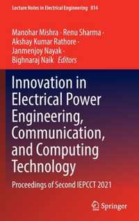 Innovation in Electrical Power Engineering, Communication, and Computing Technology