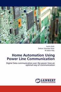 Home Automation Using Power Line Communication