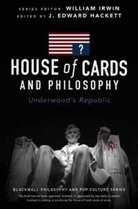 House of Cards and Philosophy
