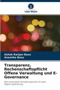 Transparenz, Rechenschaftspflicht Offene Verwaltung und E-Governance