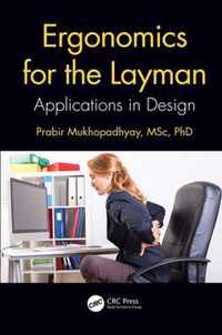 Ergonomics for the Layman