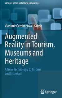 Augmented Reality in Tourism, Museums and Heritage