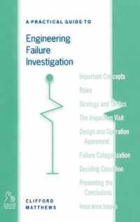 A Practical Guide to Engineering Failure Investigation