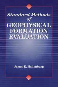 Standard Methods of Geophysical Formation Evaluation