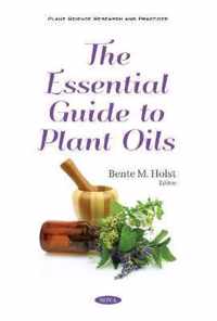 The Essential Guide to Plant Oils