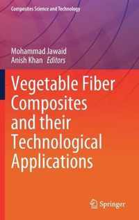 Vegetable Fiber Composites and their Technological Applications