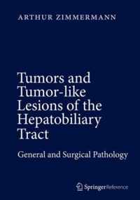 Tumors and Tumor-Like Lesions of the Hepatobiliary Tract