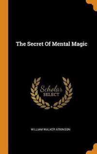 The Secret of Mental Magic