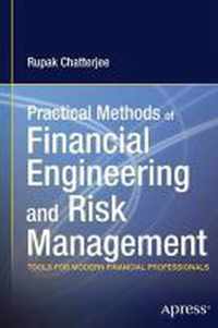 Practical Methods of Financial Engineering and Risk Management