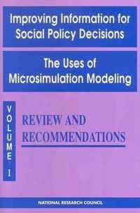 Improving Information for Social Policy Decisions: The Uses of Microsimulation Modeling: v. 1