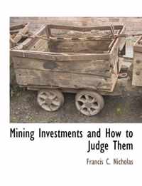 Mining Investments and How to Judge Them