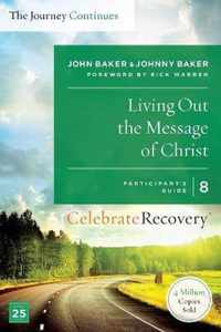 Living Out the Message of Christ: The Journey Continues, Participant's Guide 8