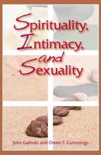 Spirituality, Intimacy, and Sexuality