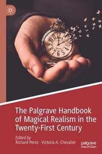 The Palgrave Handbook of Magical Realism in the Twenty-First Century