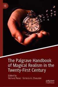 The Palgrave Handbook of Magical Realism in the Twenty-First Century