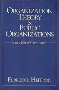 Organization Theory and Public Organizations