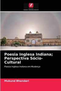 Poesia Inglesa Indiana; Perspectiva Socio-Cultural