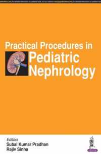 Practical Procedures in Pediatric Nephrology