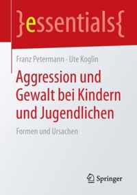 Aggression und Gewalt bei Kindern und Jugendlichen